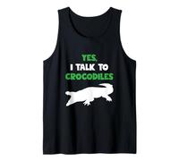 Yes I Talk To Crocodiles Funny Gift Animal Lover Crocodile Camiseta sin Mangas