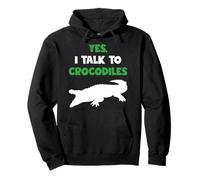 Yes I Talk To Crocodiles Funny Gift Animal Lover Crocodile Sudadera con Capucha
