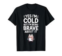 Yes I'm Cold But I'm Being Really Brave About It - Camiseta gráfica económica, Hombre, Negro, XL