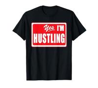 Yes I'm Hustling Motivación Entrenamiento Gimnasio Entrenamiento Traje Camiseta