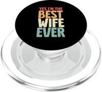 Yes I'm The Best Wife Ever Retro Esposa Marido Pareja Novia PopSockets PopGrip para MagSafe