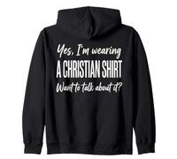 Yes I'm Wearing A Christian Shirt For Men Sudadera con Capucha