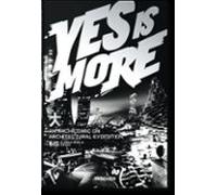 Yes Is More: An Archicomic On Archtectural Evolution