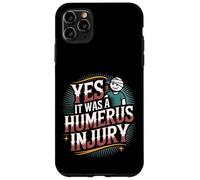 Yes It Was A Humerus Injury Broken Arm Recovery |- Carcasa para iPhone 11 Pro MAX