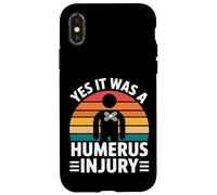 Yes It Was A Humerus Injury Broken Arm Recovery - Carcasa para iPhone X/XS