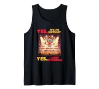 YES, IT'S MY BIRTHDAY YES, I WANT ATTENTION Camiseta sin Mangas