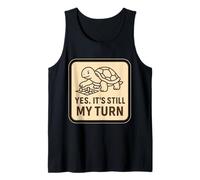 Yes It's Still My Turn Funny Slow Turtle Jugando Juegos de Mesa Camiseta sin Mangas