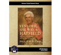 Yes Lord, She Was A Hatfield: The Story of My Mother and Her Love for Her Family
