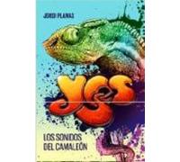 Yes: Los Sonidos Del Camaleon