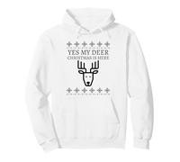Yes My Deer Christmas Is Here (Divertido gráfico navideño) Sudadera con Capucha
