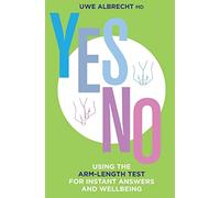 Yes/No: Using the Arm-Length Test For Instant Answers and Wellbeing