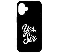 Yes Sir Kinky Lifestyle Submissive Play Statement Carcasa para iPhone 16