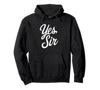 Yes Sir Kinky Lifestyle Submissive Play Statement Sudadera con Capucha