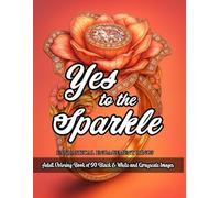 Yes to the Sparkle: Rings of Magic and Myth: Adult Coloring Book