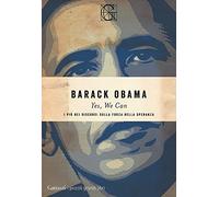 Yes, We Can. I più bei discorsi sulla forza della speranza (I piccoli grandi libri)