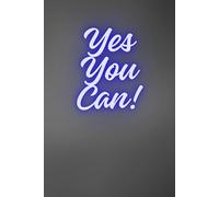 Yes You Can!: Motivational And Inspirational Notebook to Write, Motivational Quotes, Positive Affirmation Notebook,Motivational Notebook Journal Diary ... College Lined Composition Notebook (6 x 9)
