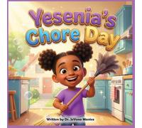 Yesenia's Chore Day: 7 (Yesenia's Adventures)