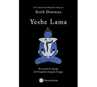 Yeshe lama: El manual de atiyoga del Dzogchen de Jigme Lingpa (Budismo tibetano)