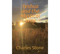 Yeshua and the Mystical Way