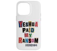 Yeshúa pagó mi Rescate 1 Timoteo 2:5-6 Carcasa para iPhone 14 Pro MAX