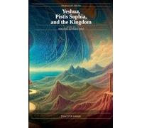 Yeshua, Pistis Sophia and the Kingdom: 6 (Perals of Truth)