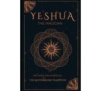 Yeshua: The Magician: 2 (Christian Witch and Deconstruction Series)