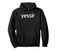 Yessir Sí Señor Sudadera con Capucha