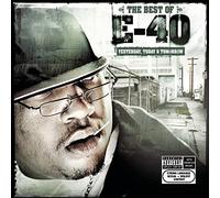 Yesterday Today and Tomorrow: the Best of E-40