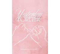Yesterday. Today. Forever.: Book of Love Poems