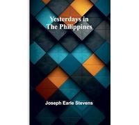 Yesterdays in the Philippines