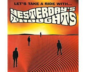 Yesterday's Thoughts - Let's Take a Ride With