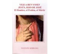 Yesua Ben Yofef-jesús Hijo De Jose El Profeta El Martir