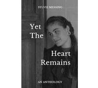 Yet The Heart Remains
