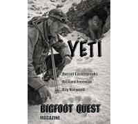 Yeti: Bigfoot Quest Magazine