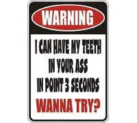 YFULL Cartel de metal con texto en inglés "Warning I Can Have My Teeth in Your A$$ 20,3 x 30,5 cm