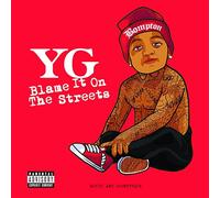 YG - Blame It On The Streets[LP] [Vinilo]