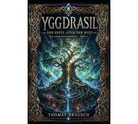YGGDRASIL - Der erste Atem der Welt -