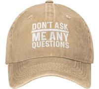 YGHAOWKJR Sombrero clásico con texto en inglés "Don't Ask Me Any Questions" para mujer con diseño de gorra de regalo