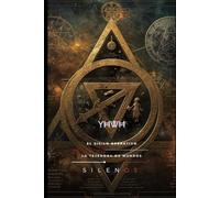 YHWH: EL SIGILO OPERATIVO Una Biografía Prohibida del Nombre (Kabbalah)
