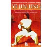 Yi Jin Jing. Ejercicios tradicionals para el estiramiento del músculo-tendón en la antigua China (Artes Marciales)