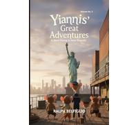 Yiannis' Great Adventures Vol. 2: A New Home & New Friends
