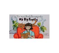 Yie nyei Domh Hmuangv-doic / My Big Family: A Bilingual Book in Iu Mien and English