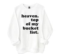 Yifinomi Heaven Top Of My Bucket List - Sudadera con capucha, Heaven Top Of My Bucket List Christian Faith Shirt, blanco, XL