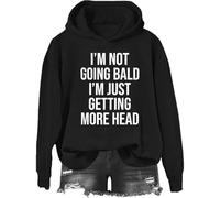 Yifinomi Sudadera con texto en inglés "I'm Not Going Bald I'm Just Getting More Head", divertida camiseta con texto en inglés "I'm Not Going Bald Im Just Getting More Head", Negro-1, S