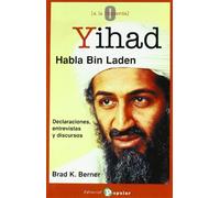 Yihad, habla Bin Laden: Declaraciones, entrevistas y discursos (0 a la izquierda)