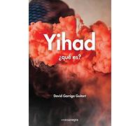Yihad: ¿qué es? (ENSAYO)