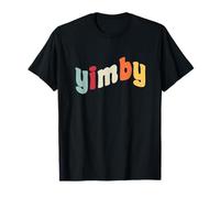 Yimby Activist Pro Vivienda Sí en el Transporte público de mi Patio Trasero Camiseta