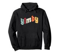 Yimby Activist Pro Vivienda Sí en el Transporte público de mi Patio Trasero Sudadera con Capucha