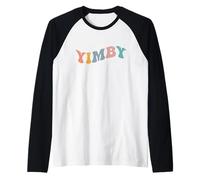Yimby Activista Sí En Mi Patio Patio Vivienda Pro Transporte Público Camiseta Manga Raglan