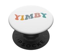 Yimby Activista Sí En Mi Patio Patio Vivienda Pro Transporte Público PopSockets PopGrip Adhesivo